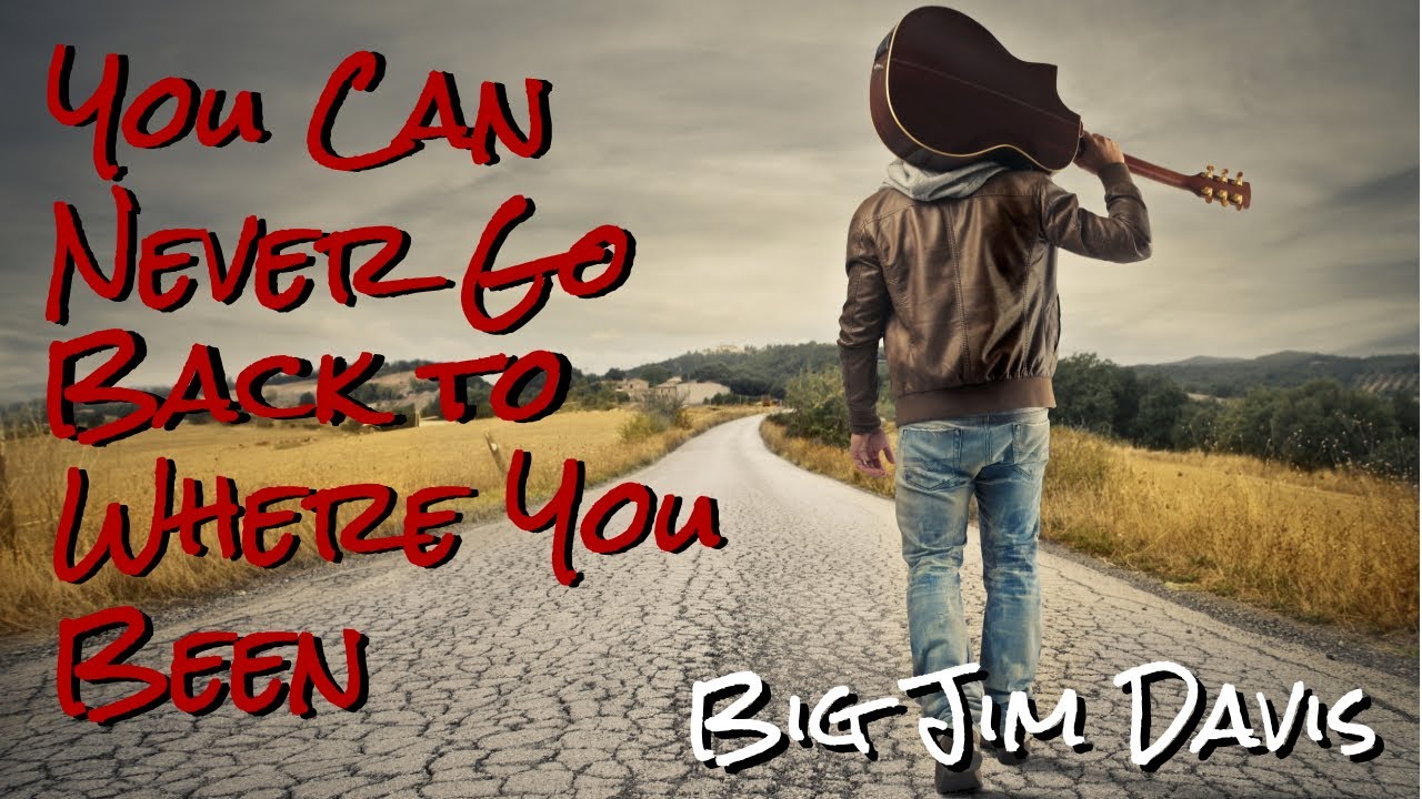 You Can Never Go Back To Where You Been Official Video YouTube