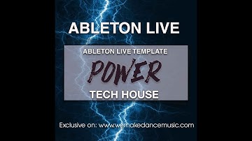 Tech House Template for Ableton Live, Logic Pro X and FL Studio - Power