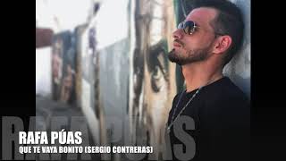 Sergio Contreras - Que te vaya bonito / Rafa Púas Cover