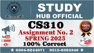 CS310 Assignment 2 solution Spring 2025, CS310 Assignment 2 solution 2025, CS310 Assignment