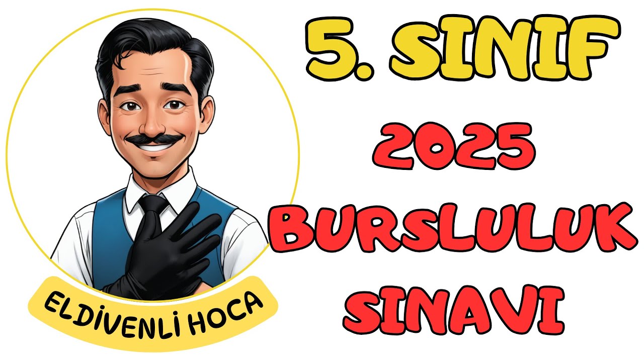 2025 Bursluluk Sınavı 5.Sınıf Matematik Soruları - Eldivenli Hoca