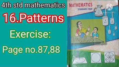 #pattern||ch-16||exercise page no.87,88||4 std mathematics