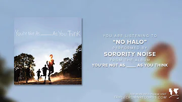 Sorority Noise - "No Halo" (Official Audio)