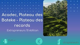 Acadec, Plateau Des Bateke - Plateau Des Records