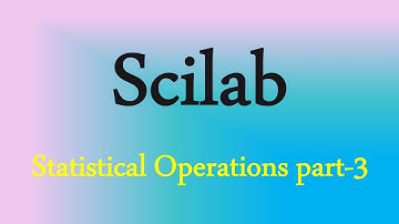 Scilab Tutorial 26: Statistical Operations in Scilab Part-3( Range,Variance,SD)