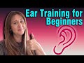 Ear Training For Beginners (Part 1)