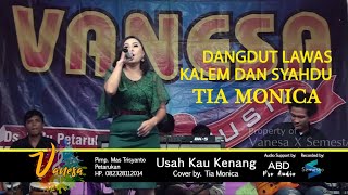 Usah Kau Kenang - Cover by. Tia Monica (Vanesa Musik - Bulu Petarukan)