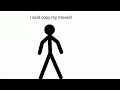 copy my moves he said