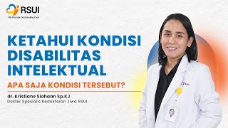 Ketahui Kondisi Disabilitas Intelektual