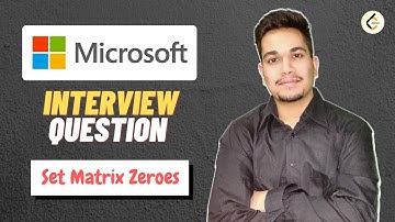 MICROSOFT Coding Interview Question • Set Matrix Zeroes • Leetcode 73