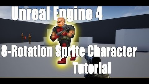 8 Rotation Sprite Tutorial - UE4