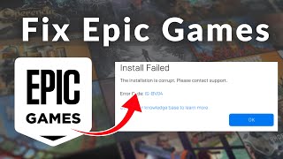 How to Fix Epic Games Launcher Installation Failed Error