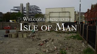Welcome Back to the Isle of Man
