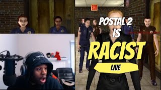 POSTAL 2 IS RACIST