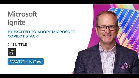 EY Excited to Adopt Microsoft Copilot Stack