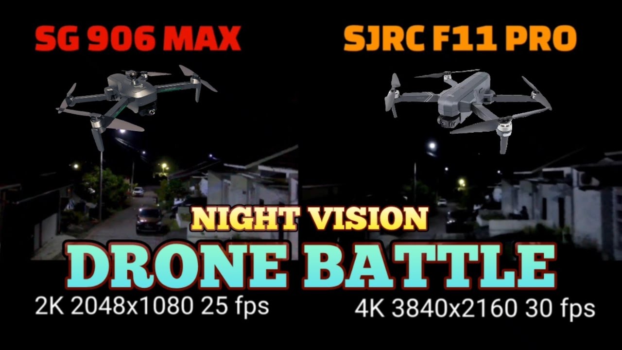 night vision SG 906 MAX  masih lebih baik dari SJRC F11 PRO asli tanpa edit
