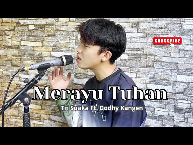 MERAYU TUHAN - TRI SUAKA FT DODHY KANGEN (COVER BY ANGGA RAMADAN) class=
