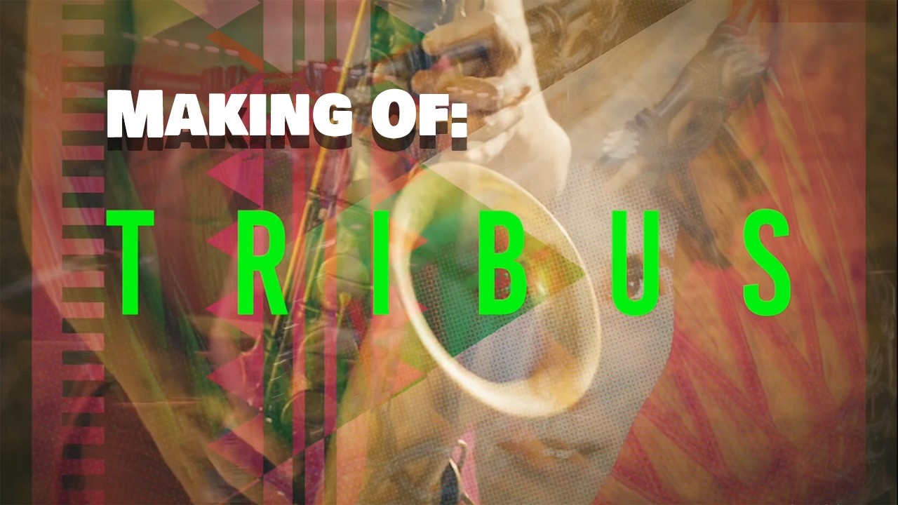 Making of: Tribus — Música de raíz, alcance global