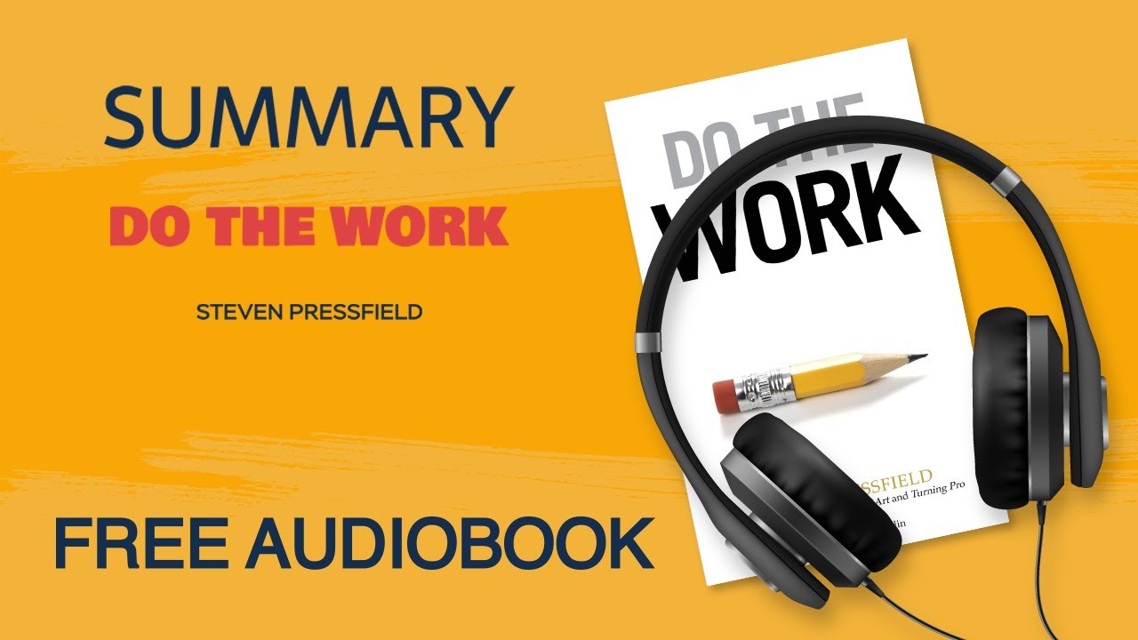 Book Summary: Do The Work by Steven Pressfield