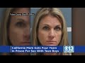 Central California Mom Gets 4 Years In Prison For Sex With Teen Boys Central California Mom Gets 4 Years In Prison For Sex With Teen Boys
