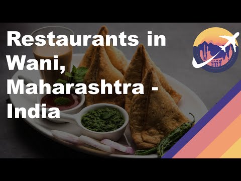 Restaurants in Wani, Maharashtra - India