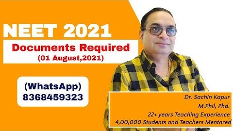 NEET 2021 Documents Required | Dr Sachin Kapur | NEET | AIIMS | NTA NEET |