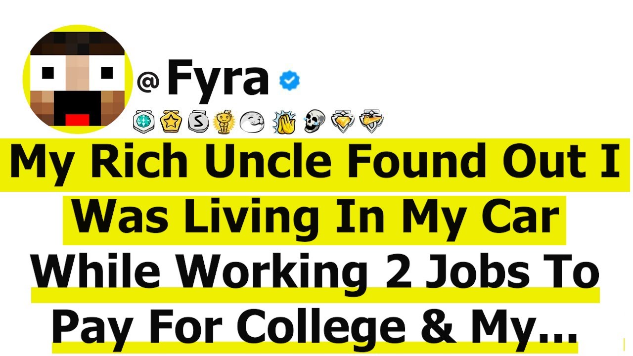 My Rich Uncle Found Out I Was Living In My Car While Working 2 Jobs To Pay For College & My Cousins