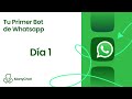 Tu Primer Bot de Whatsapp - Día 1