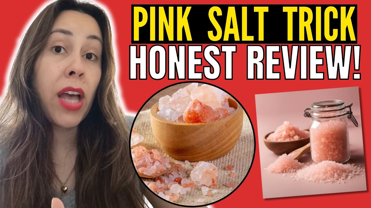 PINK SALT TRICK - (( HONEST REVIEW!! )) - PINK SALT TRICK EXPLAINED - PINK SALT TRICK RECIPE