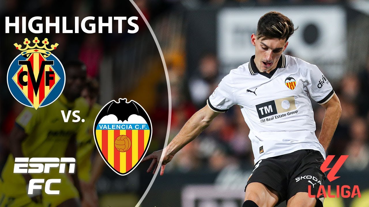 Villarreal vs. Valencia | LALIGA Highlights | ESPN FC - YouTube
