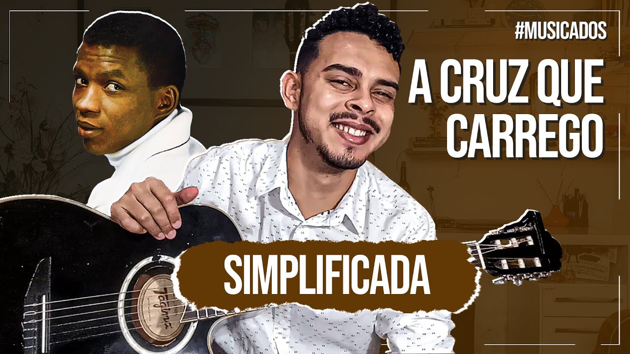 Como Tocar a Cruz Que Carrego No Violão - Evaldo Braga (Simplificada)