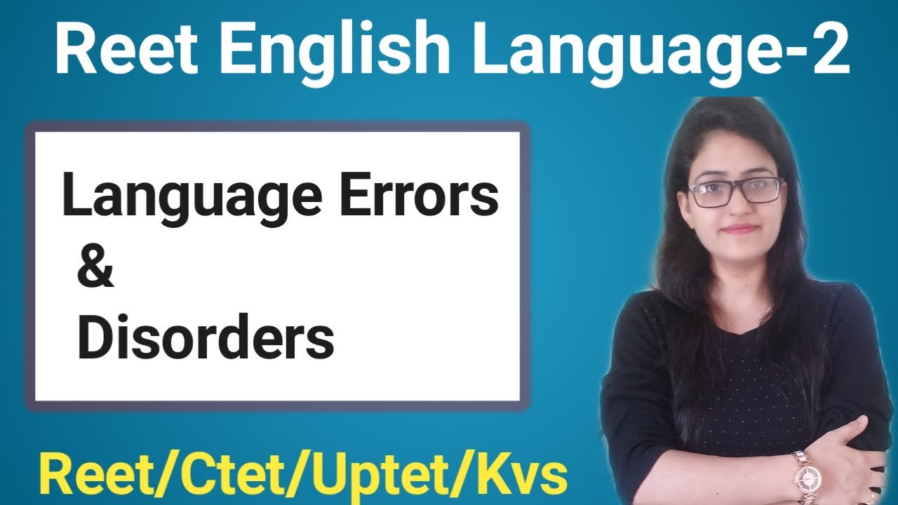 Reet English |Language errors& disorders| English Language 2| Reet/Ctet/Kvs