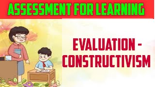 Evaluation - Constructivism