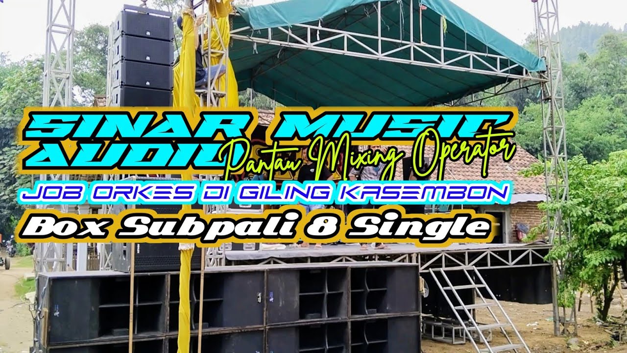 Memantau Sinar Music Job Orkes di Giling Kasembon // Proses Mixing