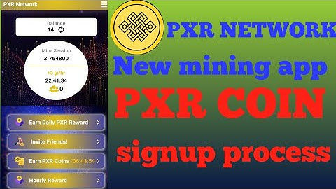 Pxr network crypto currency new mining application free mining app full signup process jankari