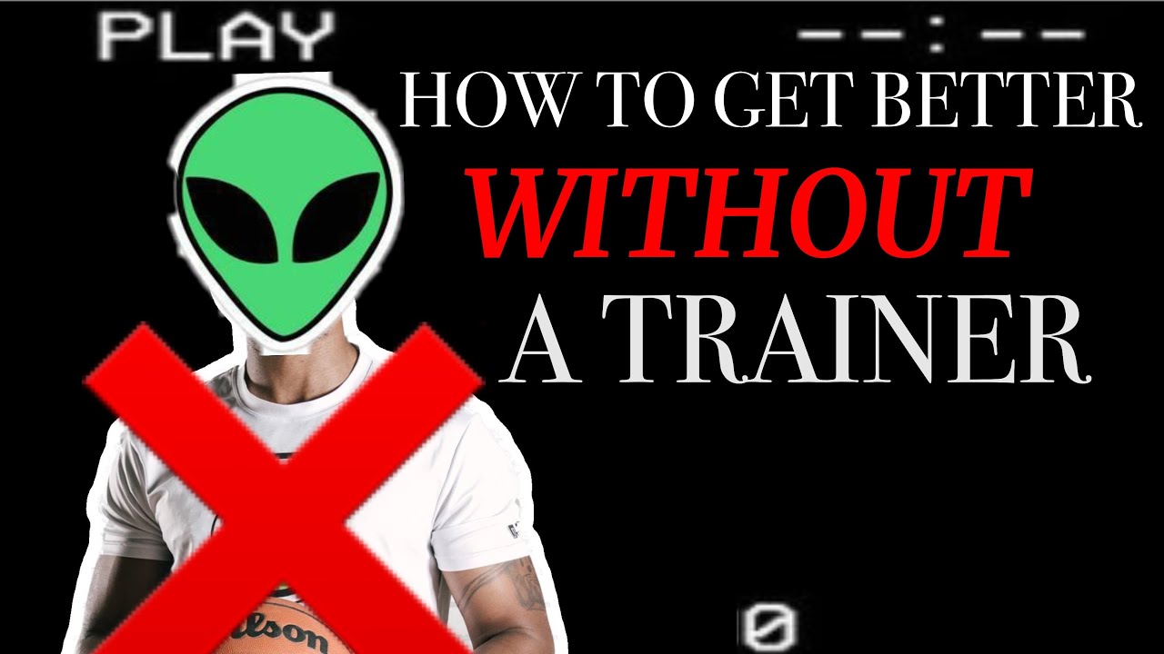 How To Get Better At Basketball WITHOUT A TRAINER! basketball nba