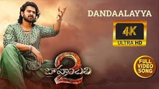 4K Ultra Hd Songs Dandaalayya Full Song Hd Telugu , Baahubali 2 Prabhas , Hka  Ss Rajamauli