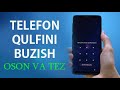 TELEFON QULFINI BUZUSH USULI OSON VA TEZ SAMSUNG A20 TELEFON ORQALI KO'RSATIB BERAMAIZ