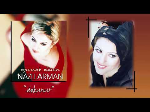 NAZLI ARMAN – Dokunur