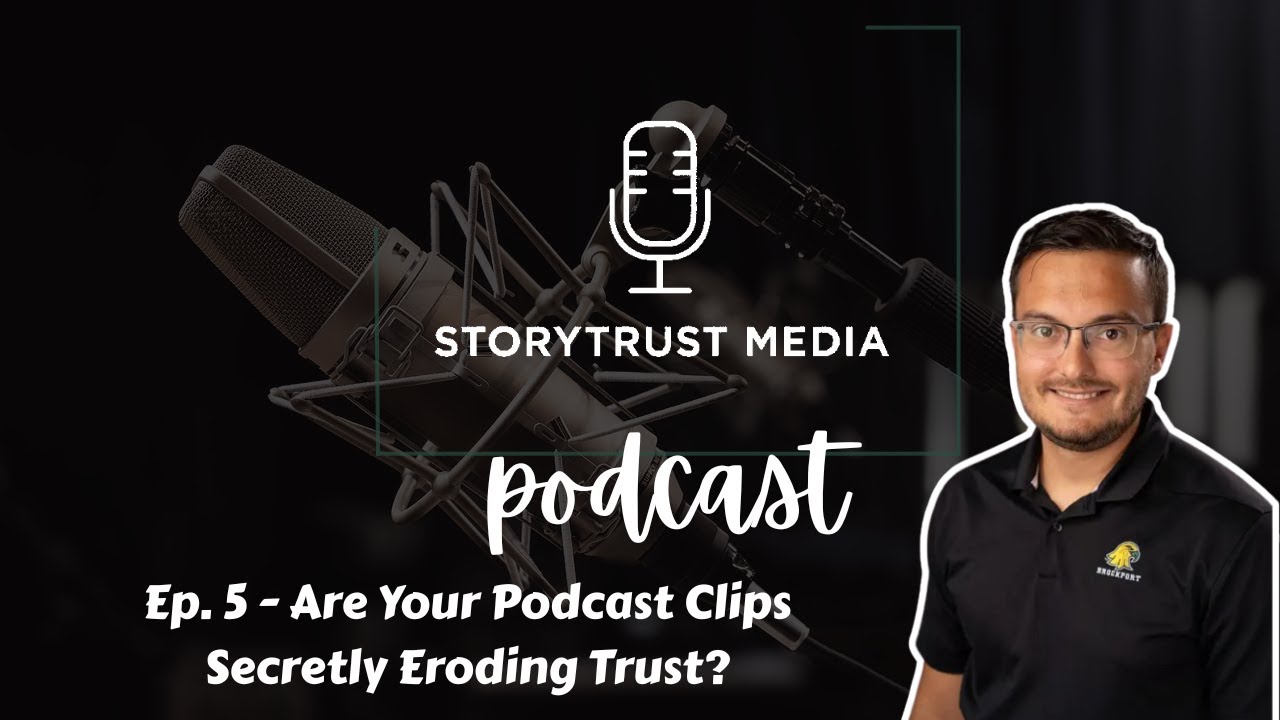 Ep. 5 - Are Your Podcast Clips Secretly Eroding Trust?