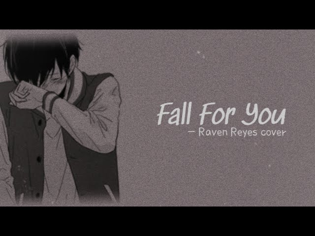 Fall for you lyrics | Raven Reyes cover class=