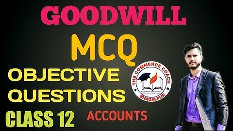 Goodwill MCQ objective type question| class 12| accounts
