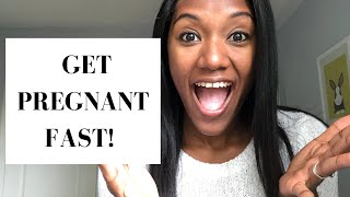 How to Get Pregnant FAST and EASY! (3 Tips PLUS Bonus)