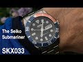 The Seiko "Submariner" - Vintage SKX033 |  A Watch Worth Collecting