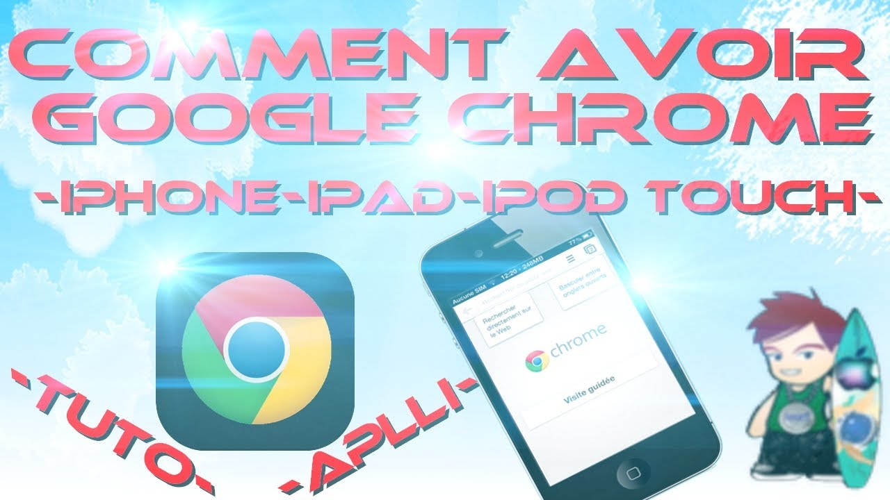 Comment Faire Pour Avoir Coogle Chrome Sur Ma Tablette Ipad