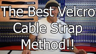 The Best Cable Velcro Tie &amp; Method