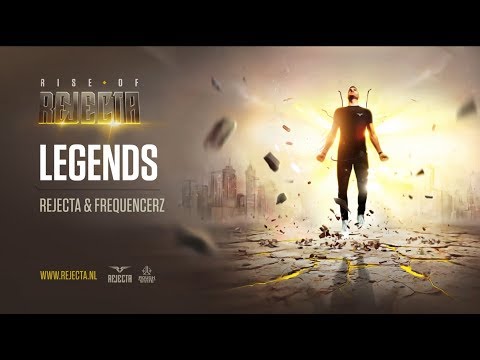 Rejecta — Rejecta & Frequencerz - Legends [Official Preview]
