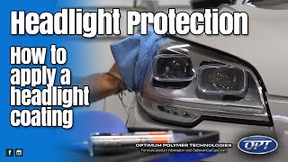 How to apply a coating to your headlight to prevent yellowing with Optimum Products