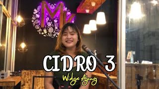 CIDRO 3 - Widya Ajeng (Cover)