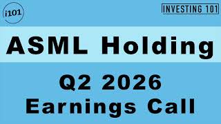 ASML Holding Q2 2026 Earnings Call |Massive High-NA EUV Systems Net Bookings Expand to Drive Backlog